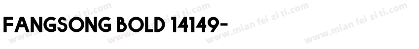 fangsong bold 14149字体转换